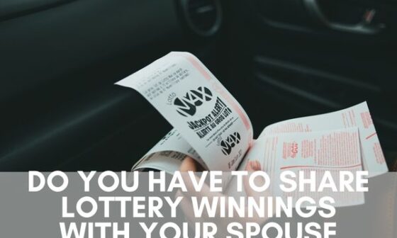 Do you have to share lottery winnings with your spouse