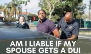 Am I Liable If My Spouse Gets A DUI