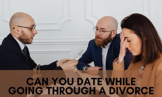 Can you date while going through a divorce