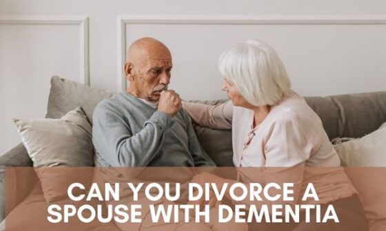 Can you divorce a spouse with dementia