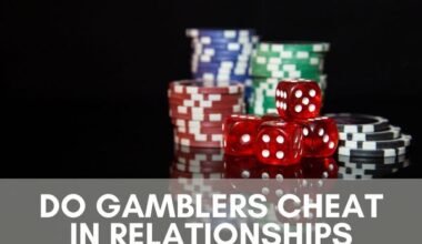 Do gamblers cheat in relationships