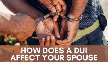 How Does a DUI Affect Your Spouse