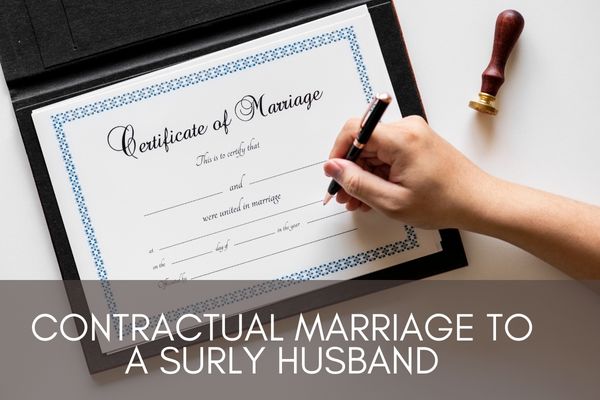 Contractual Marriage to a Surly Husband