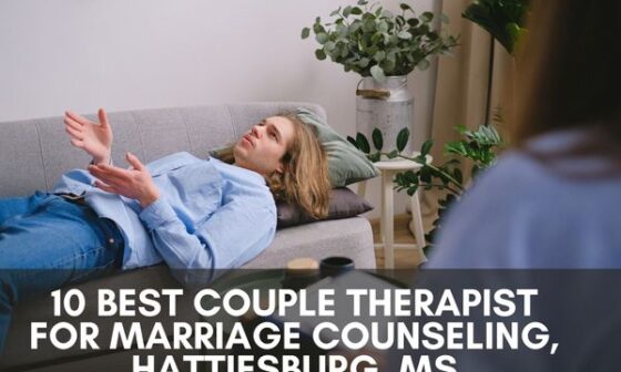 10 Best Couple Therapist for Marriage Counseling, Hattiesburg, MS