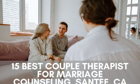15 Best Couple Therapist for Marriage Counseling, Santee, CA