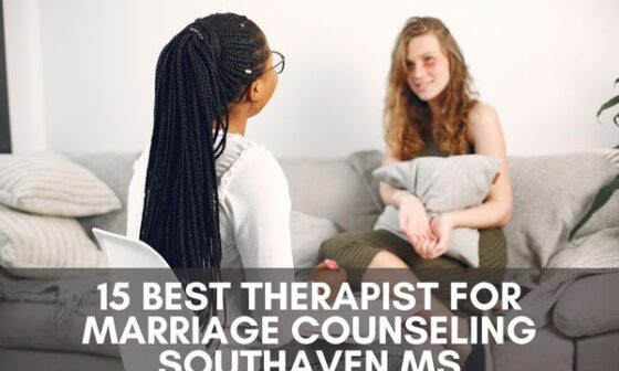 15 Best Therapist for Marriage Counseling Southaven MS