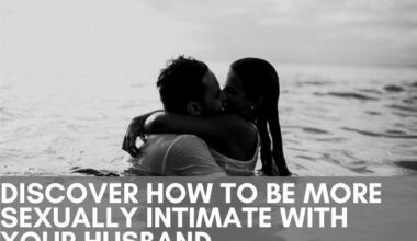 Discover How To Be More Sexually Intimate With Your Husband