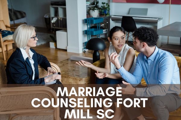 Marriage Counseling Fort Mill SC