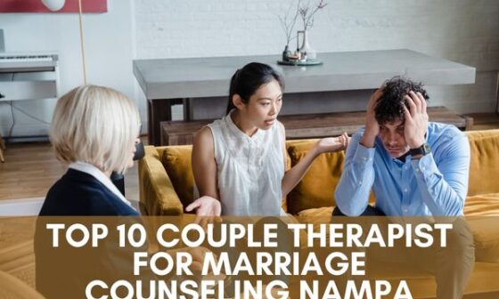 Top 10 Couple Therapist For Marriage Counseling Nampa