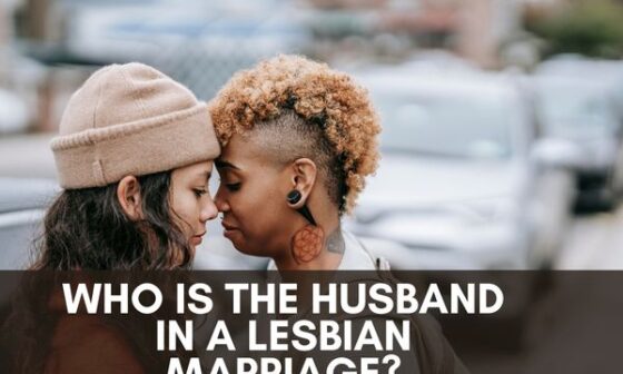 Who Is The Husband In A Lesbian Marriage?