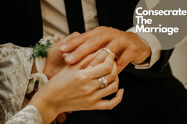 Consecrate The Marriage