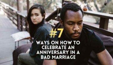 How To Celebrate An Anniversary In A Bad Marriage