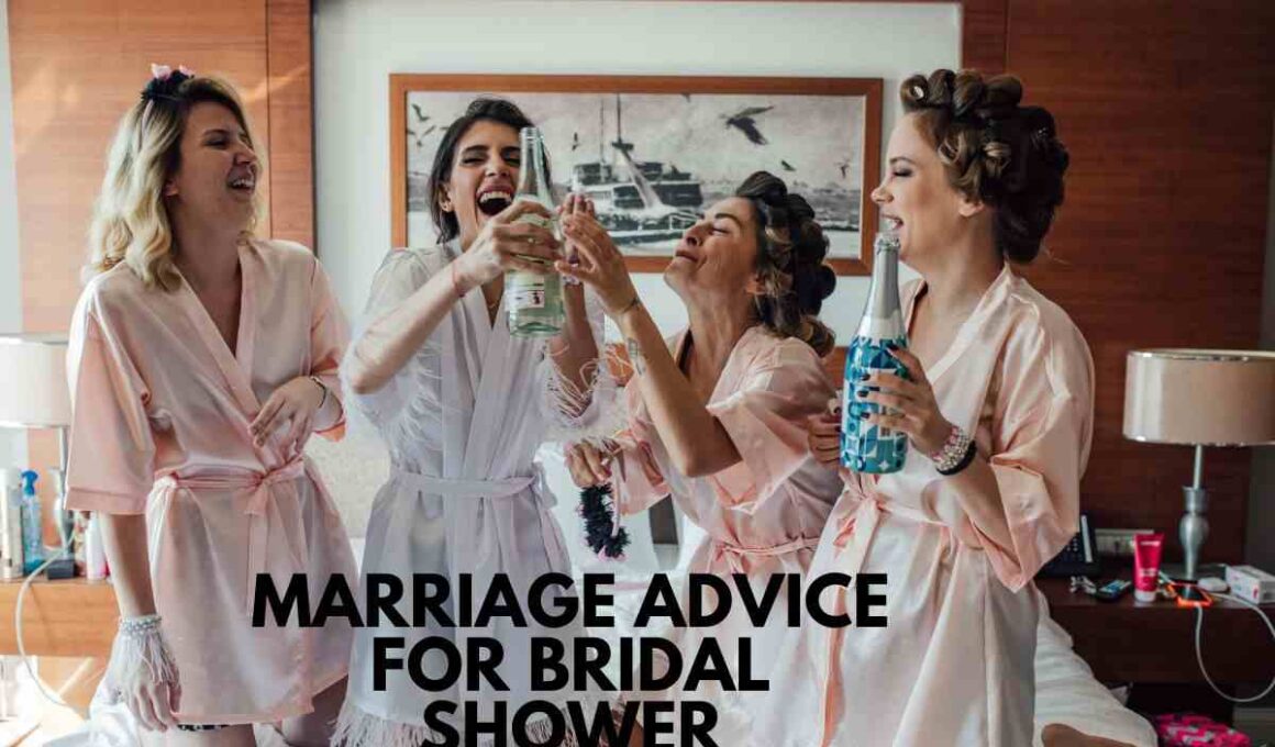 Marriage Advice For Bridal Shower