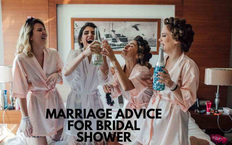 Marriage Advice For Bridal Shower