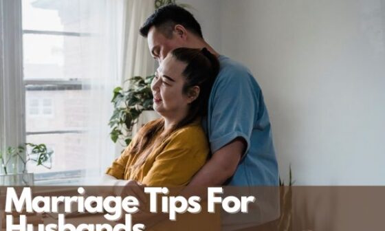 Marriage Tips For Husbands