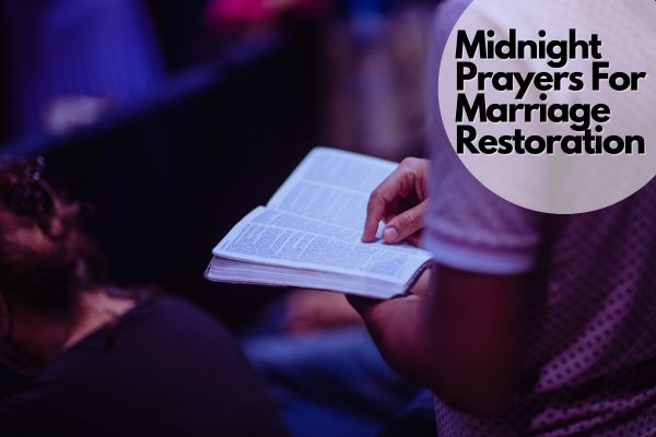 Midnight Prayers For Marriage Restoration