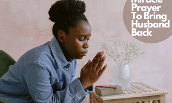 Miracle Prayer To Bring Husband Back