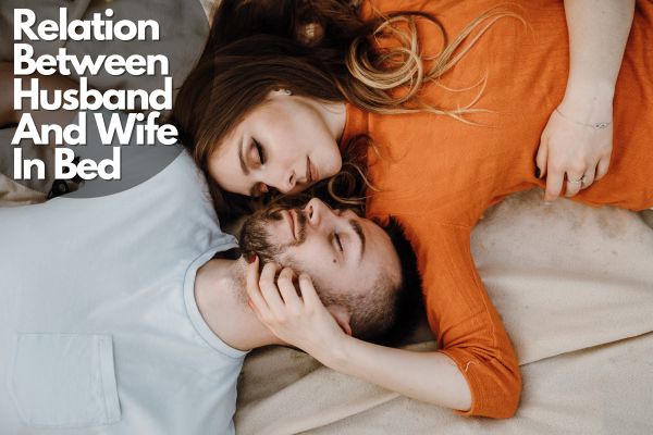 Relation between husband and wife in bed