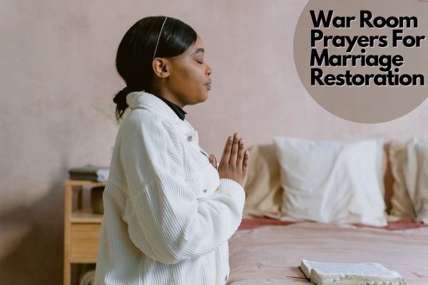 War Room Prayers For Marriage Restoration