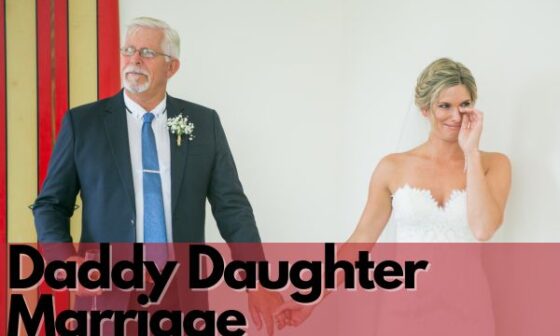 Daddy Daughter Marriage