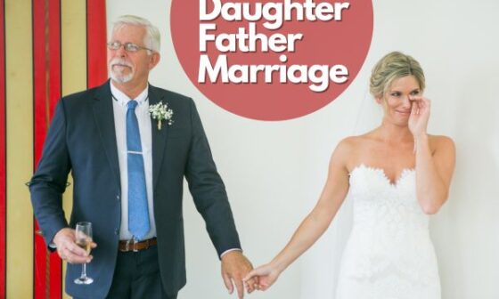Daughter Father Marriage