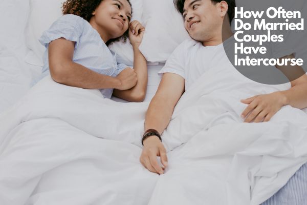How Often Do Married Couples Have Intercourse