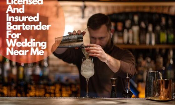 Licensed And Insured Bartender For Wedding Near Me