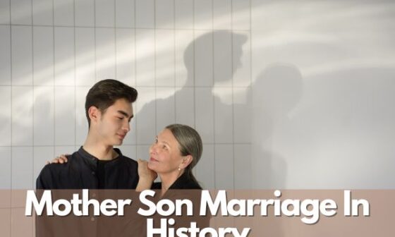 Mother Son Marriage In History