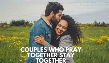 Couples Who Pray Together Stay Together